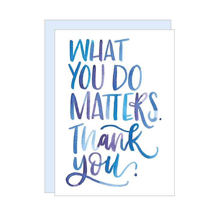 What You Do Matters greeting card for wholesale by Katie Elizabeth Lettering