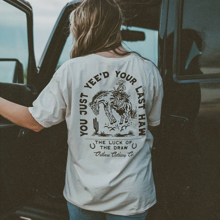 T-shirt graphique western « You Just Yee'd Your Last Haw » pour la vente par Alley & Rae