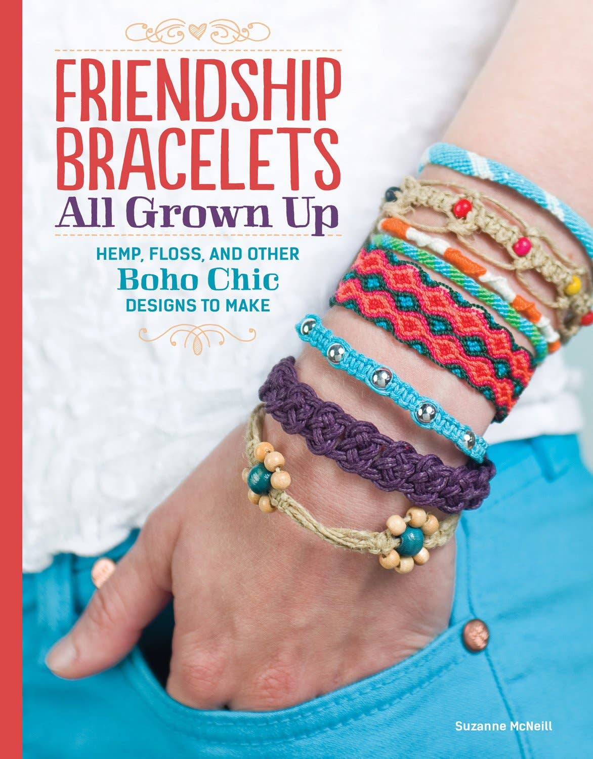 Fox Chapel Publishing - Wholesale Crafts, Hobbies & DIY - Friendship Bracelets All Grown Up-Hemp, Floss, & Boho Design0