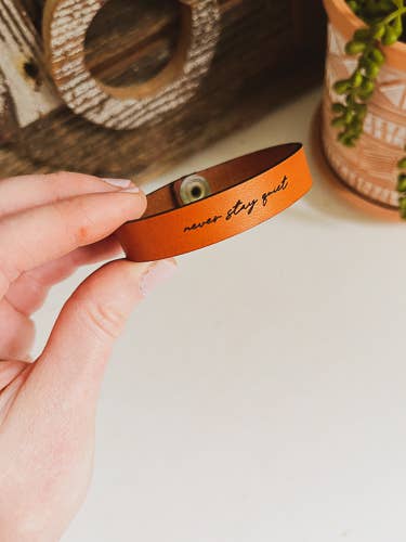 Leather Cuff Bracelet - Never Stay Quiet for wholesale by Left Grain