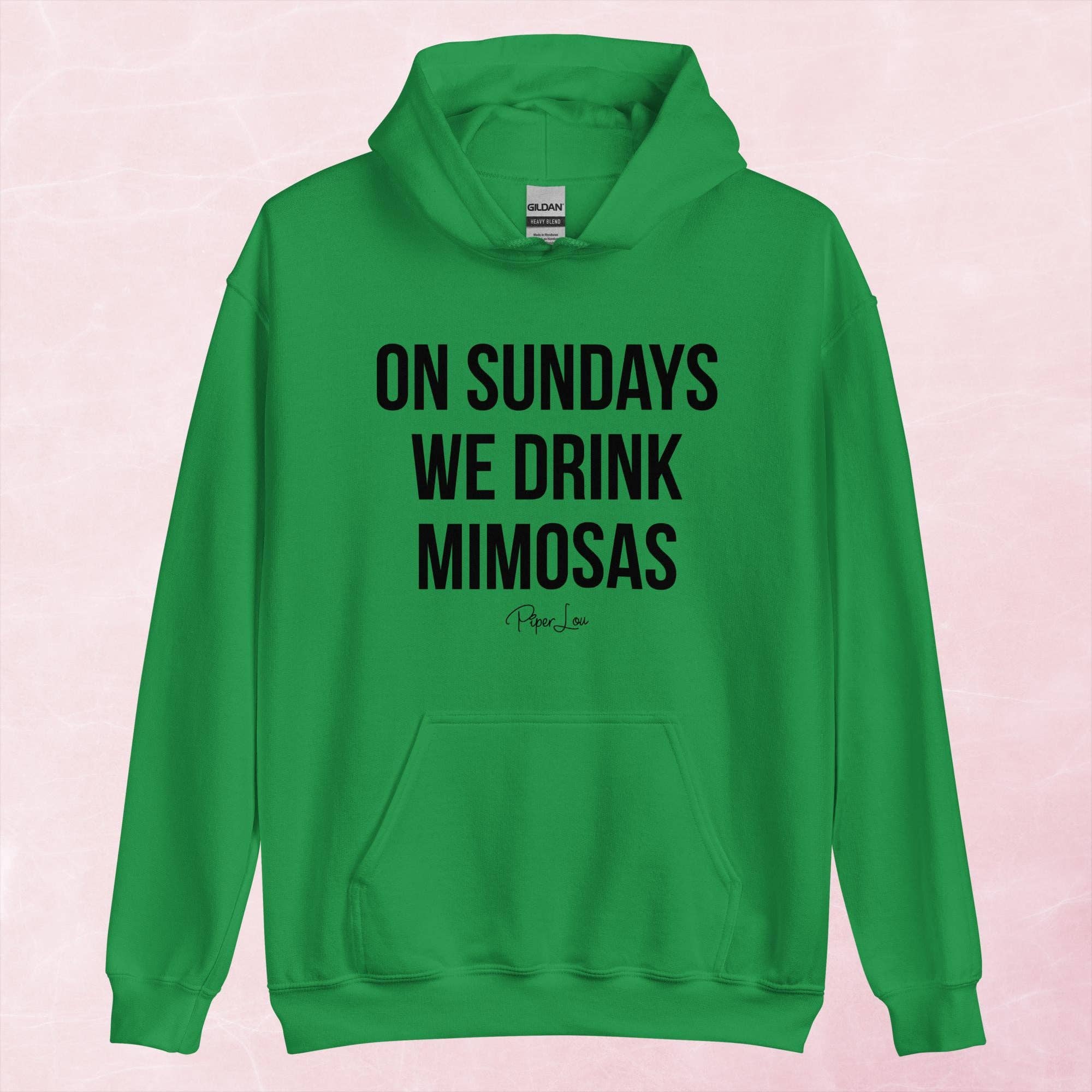 Piper Lou Collection - Wholesale Hoodie - Women's - On Sundays We Drink Mimosas Graphic Hoodie9