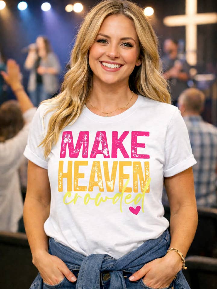 Camiseta cristiana "Que el cielo esté lleno" | Camiseta basada en la fe para venta al por mayor de Leighton Allan Wholesale