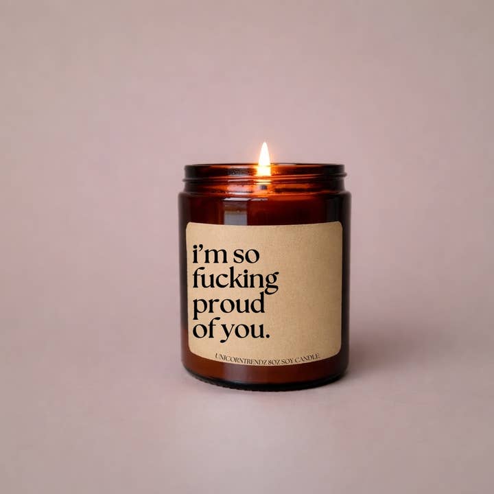 Funny Graduation Gift | Proud of You Gift | Funny Soy Candle for wholesale by Unicorntrendz