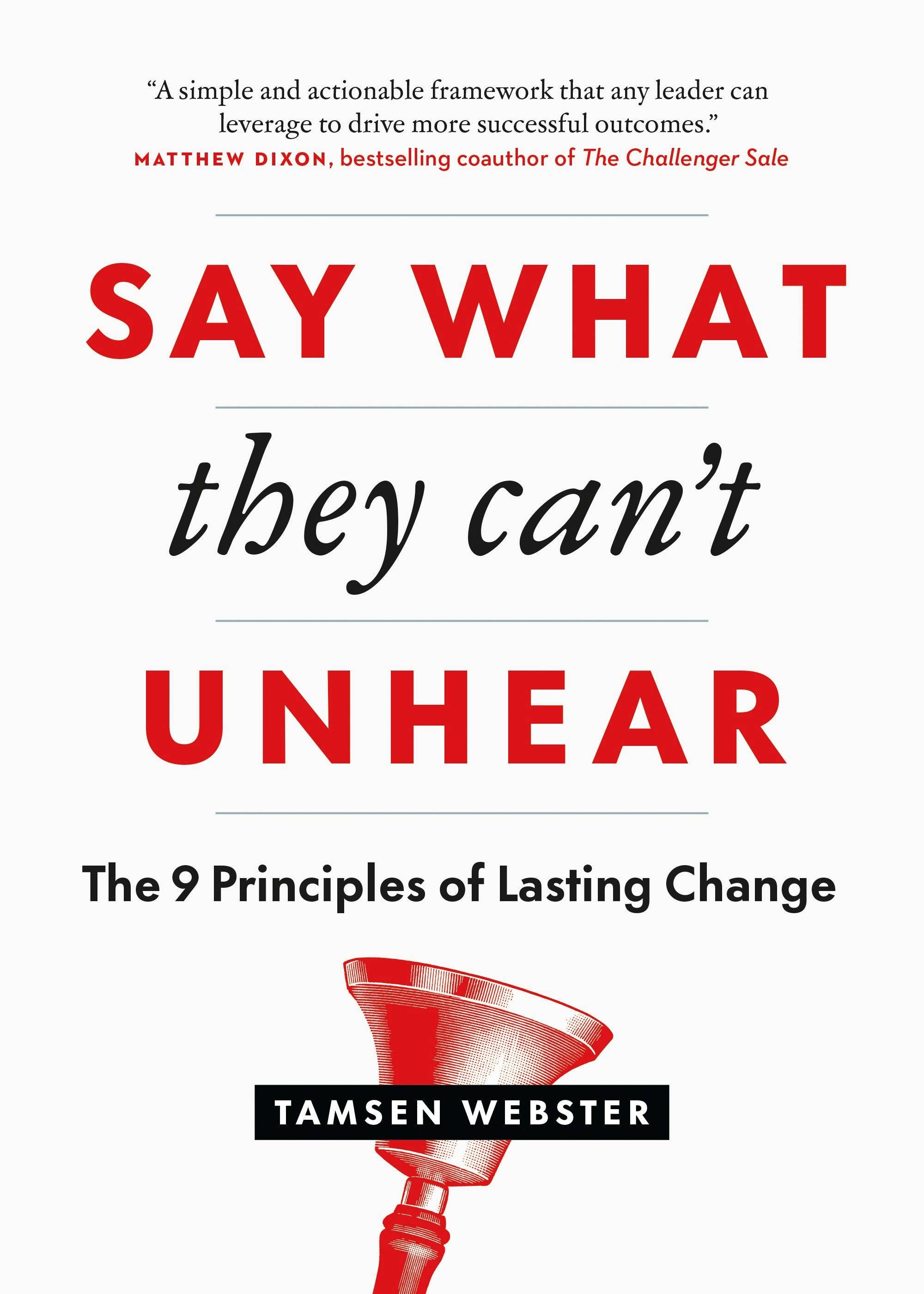 Macmillan Publishers - Wholesale Self-Help & Personal Development Book - Say What They Can't Unhear: 9 Principles Of Change0