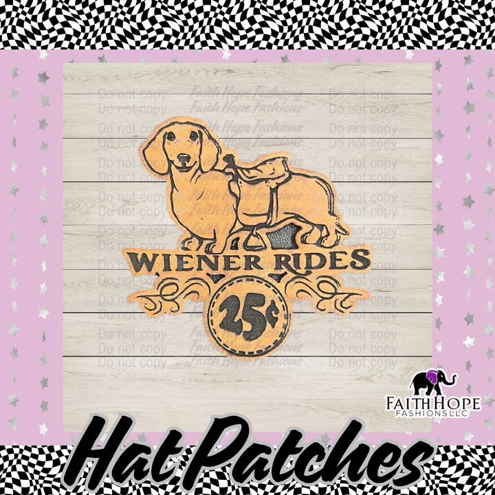 Weiner Dog Rides Hat Patch for wholesale by FaithHopeFashionsLLC