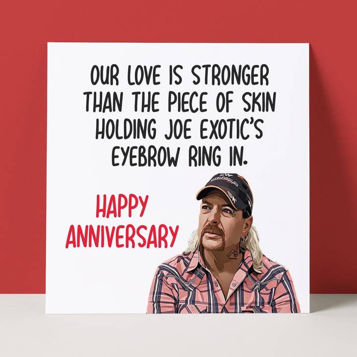 JOE EXOTIC - TIGER KING - ANNIVERSARY CARD for wholesale by Pack a Punch Designs