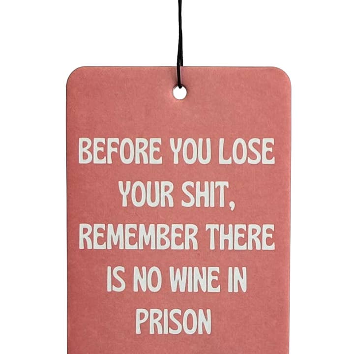 Peace, Love and Sarcasm - Wholesale Car Freshener - Unisex - No Wine in Prison Air Freshener