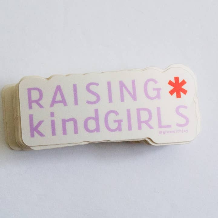 Autocollant en vinyle Raising Kind Girls pour la vente par give with joy
