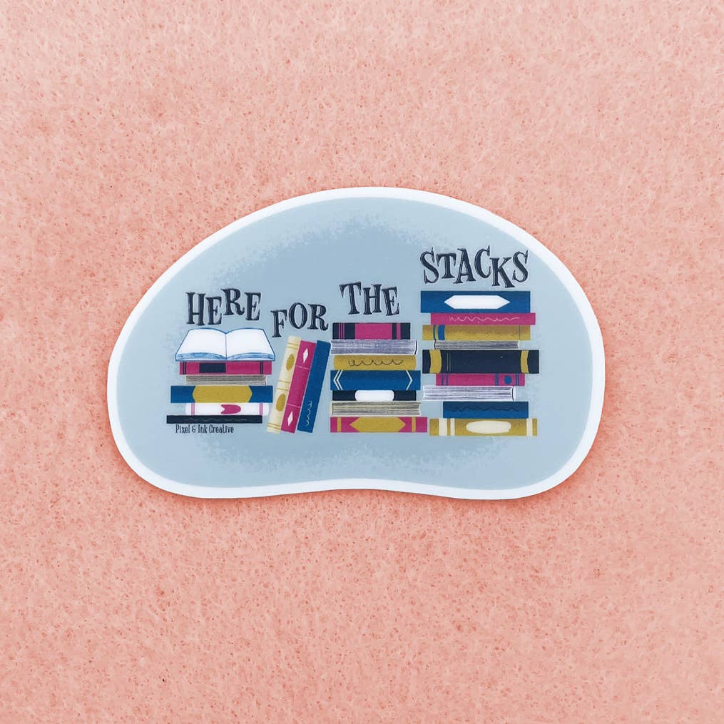 Pixel & Ink Creative - Wholesale Sticker - Here For The Stacks sticker