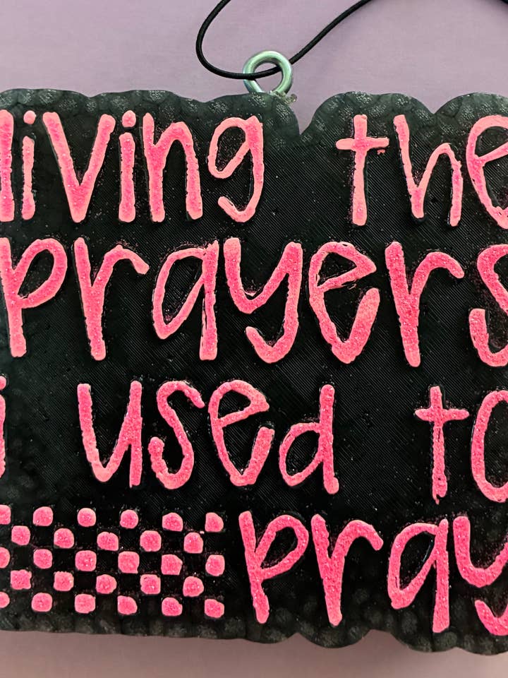 Living the Prayers I used to Pray
Car Freshie Preorder for wholesale by Country Scents Freshies