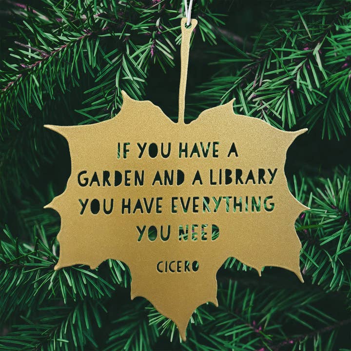 A Blackbird Sang – wholesale Outdoor ornament/decor – Leaf Quote - If you have a garden and a library you have everything you need - Marcus Tullius Cicero