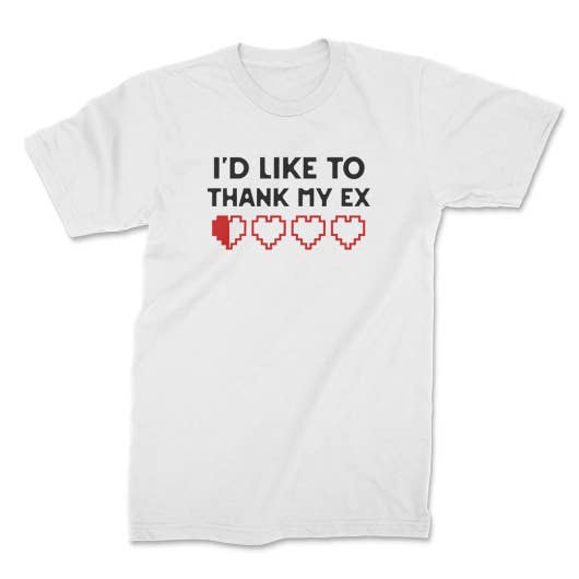 T-SHIRT I'D LIKE TO THANK MY EX pour la vente par OFDP