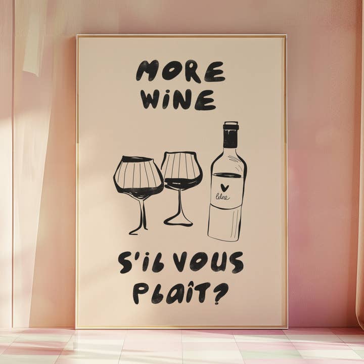 More Wine Please Print: Kitchen, Dining Room, Bar Wall Art for wholesale by Hound & Fox Print Co