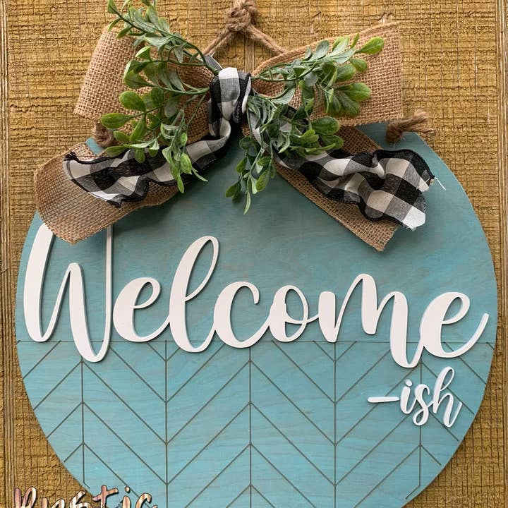 Welcome-ish Door Hanger for wholesale by Rustic Ruby Decor and More LLC