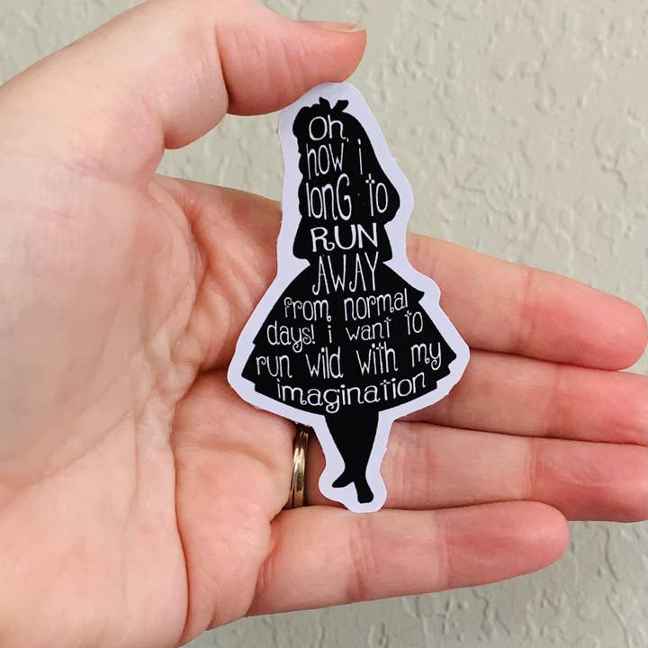 Oily Graphic Creations - Wholesale Sticker - Oh How I Long-Alice In Wonderland Stickers/Magnet