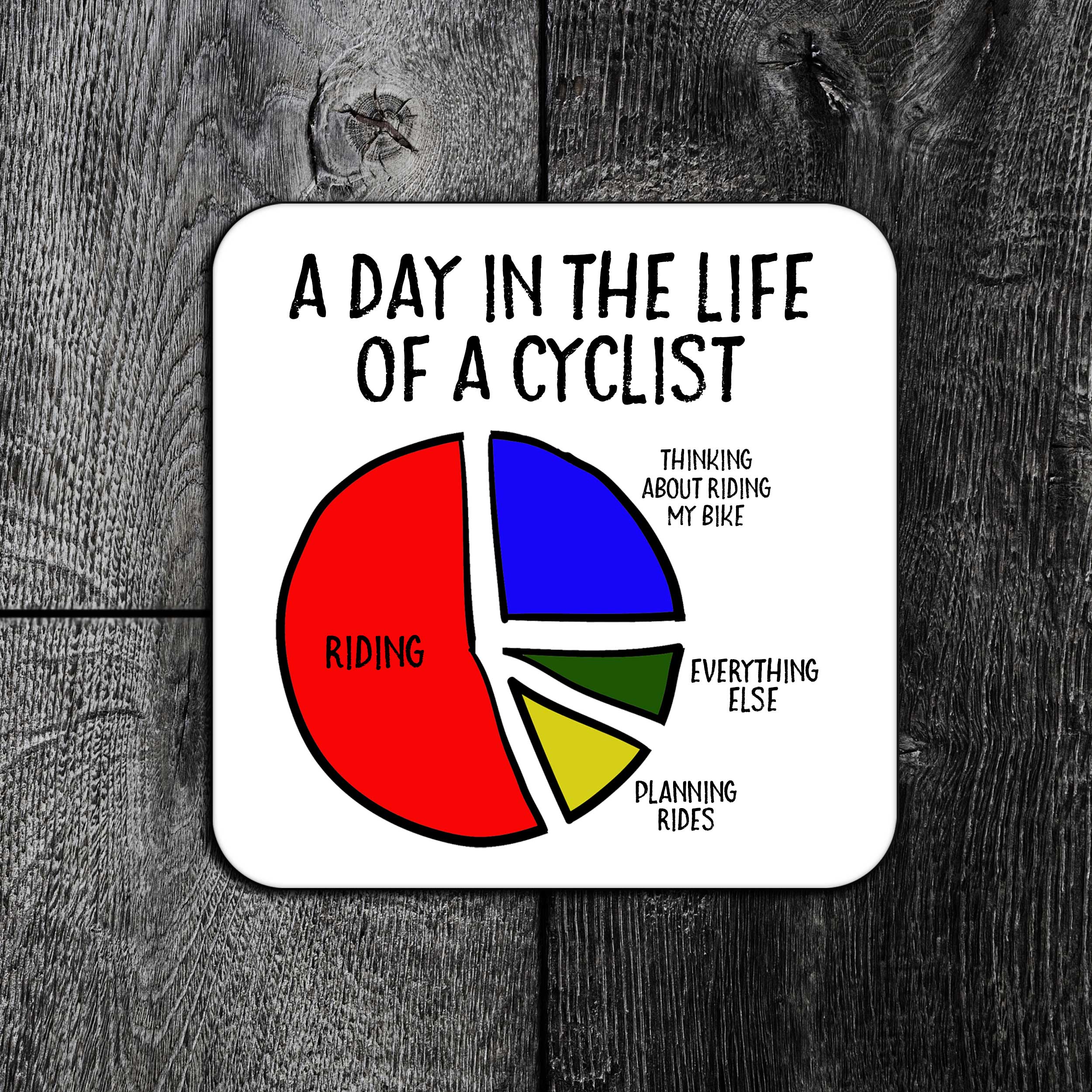 EllieBeanPrints - Wholesale Coasters - A Day In The Life Of A Cyclist Funny Cycling Coaster2