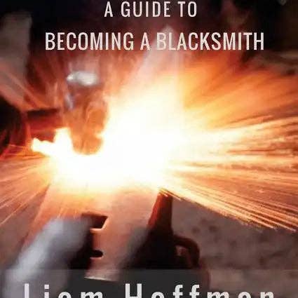 Books by splitShops - Wholesale Technology & Engineering - Forged a Guide to Becoming a Blacksmith - Paperback