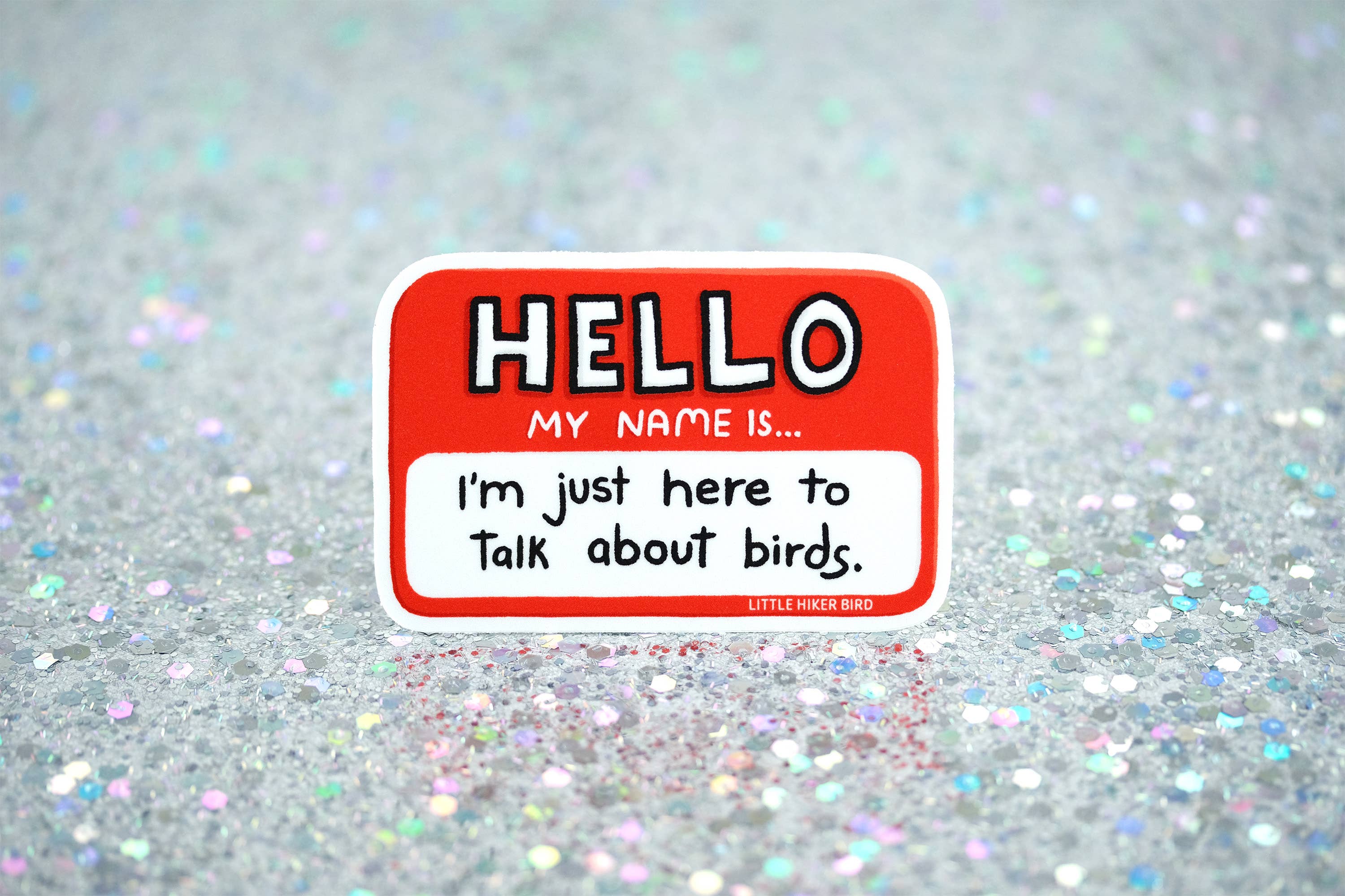 Little Hiker Bird - Wholesale Sticker - Hello My Name Is - Vinyl Sticker - for bird lovers