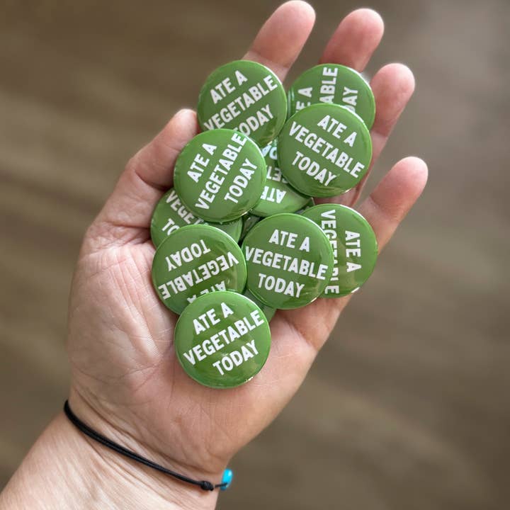 Ate a Vegetable Today Pinback Button for wholesale by Stone Donut Design, LLC