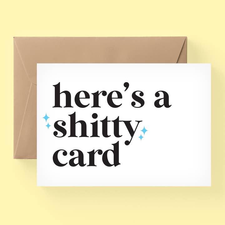 Here's A Shitty Card Card, Funny Card For Friend, Lets Hang Out Card, Miss You Card, See You Soon Card / SKU: Ffollie51 for wholesale by the adventure corner