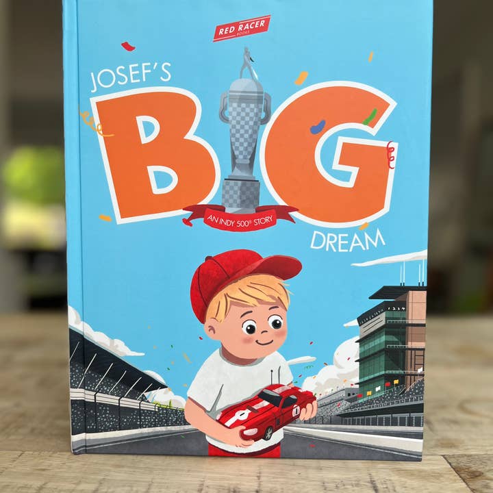Red Racer Books - Wholesale Book - Kids - Josef's BIG Dream: An INDY 500 Story - Hardcover Kids Book