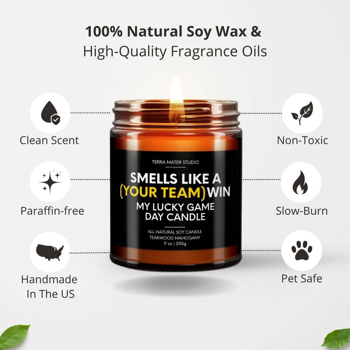 Terra Mater Studio LLC – wholesale Jar/filled candle – Smells Like Your 'Custom Team' Win | Lucky Game-Day Candle3