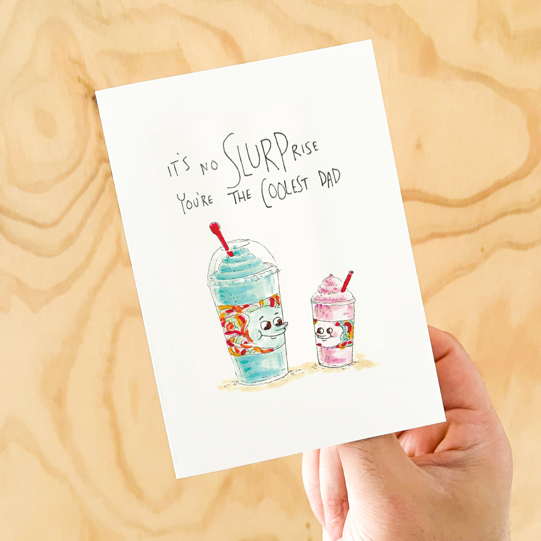 Well Drawn – wholesale Farsdagskort – Det är ingen slurprise, du är den coolaste pappan2
