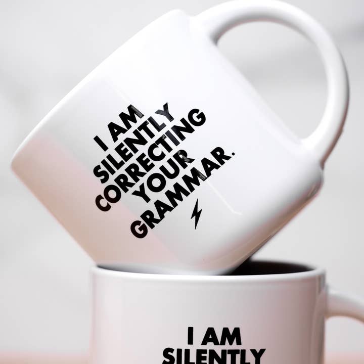 Meriwether - Wholesale Coffee Mug - I am silently correcting your grammar... Ceramic Mug.