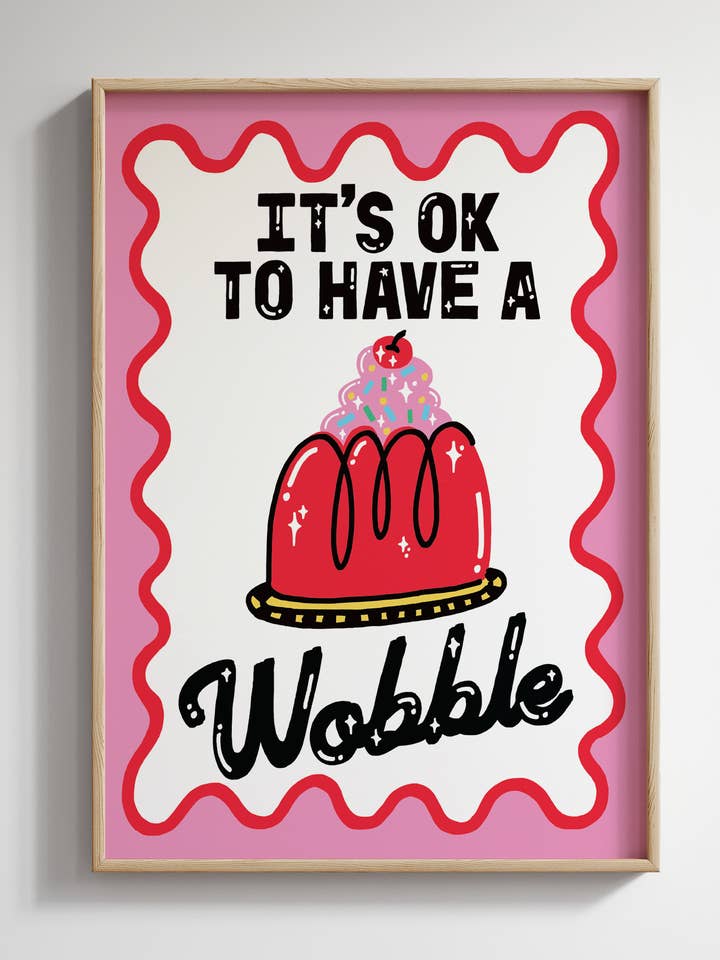 Art Print — It's OK To Have A Wobble for wholesale by SANDERS DE ROEPER