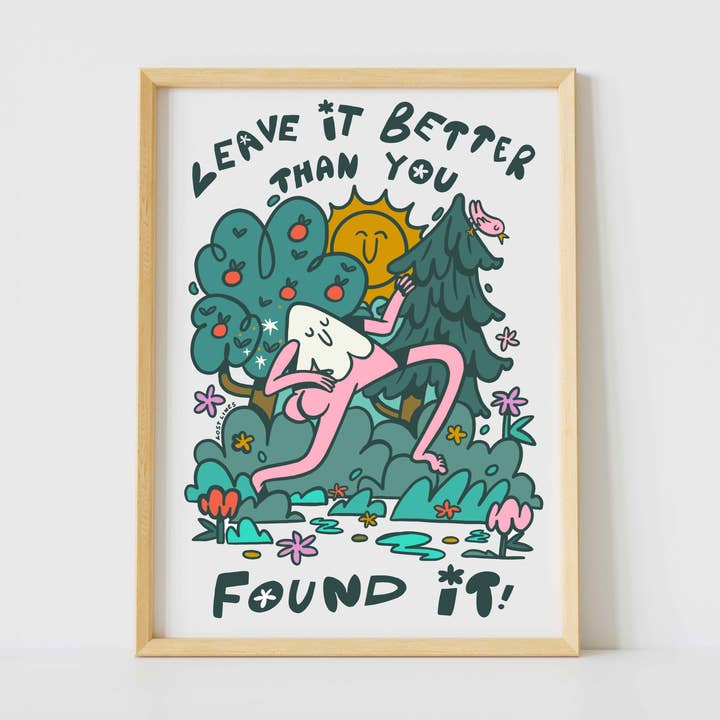 Leave it better than you found it - Nature Print for wholesale by Lost Lines Studio