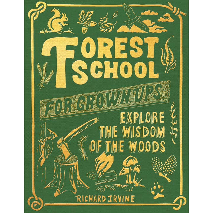 Chronicle Books - Wholesale Book - Adult - Forest School for Grown-Ups