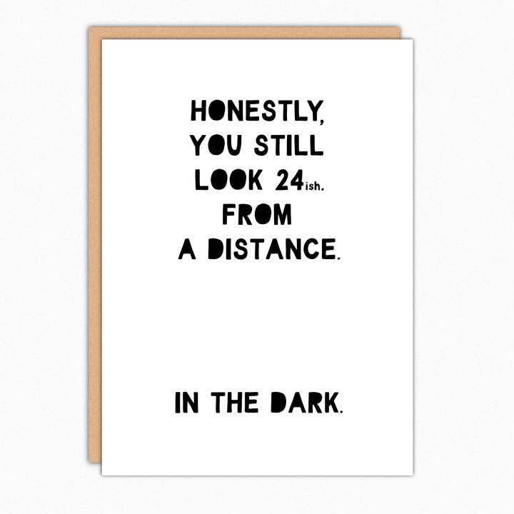 From A Distance In The Dark - Sarcastic Birthday Card for wholesale by In A Nutshell Studio