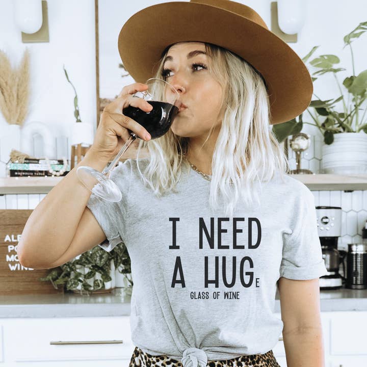 I Need A Hug-e Glass Of Wine T-Shirt for wholesale by Trendznmore - Modern Graphic Apparel