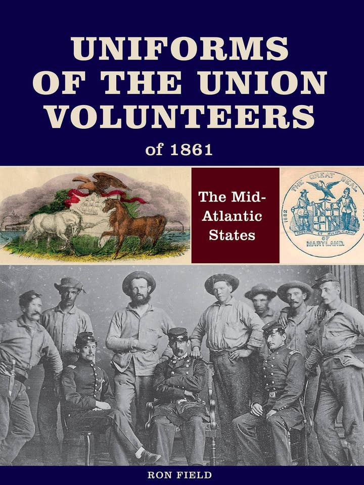 Uniforms of the Union Volunteers of 1861 for wholesale by Schiffer Publishing