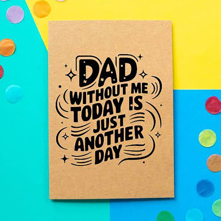 Só Mais Um Dia | Cartão Dia dos Pais por atacado de BETTIE CONFETTI