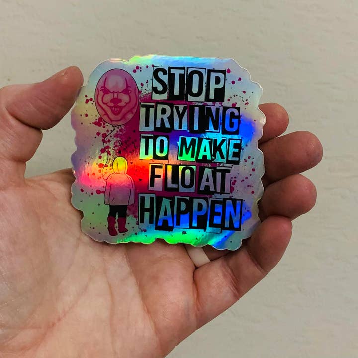 Oily Graphic Creations – wholesale Sticker – Float Pennywise/Mean Girls Sticker/Magnet2