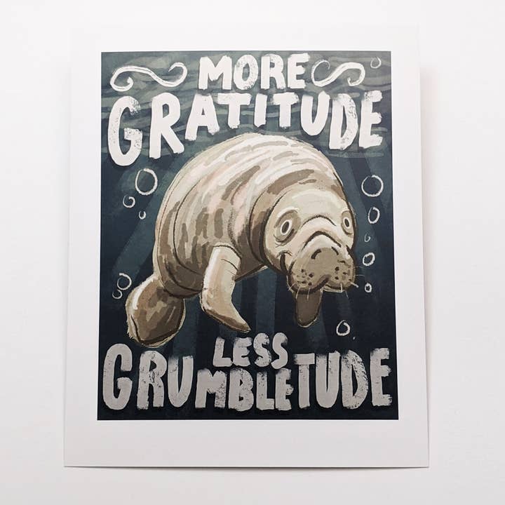 Mer Tacksamhet Mindre Grumbletude Manatee - Konst Print för wholesale av Matthew Made Art