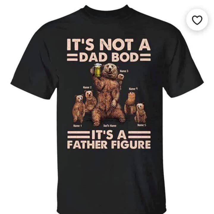 It's Not a Dad Bod Tee for wholesale by Ebony's Tees's and Crafts