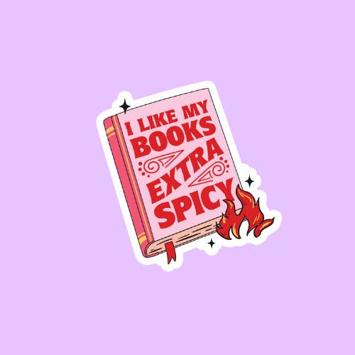 Shadows of Sunshine - Wholesale Sticker - I Like My Books Extra Spicy Bookish Sticker