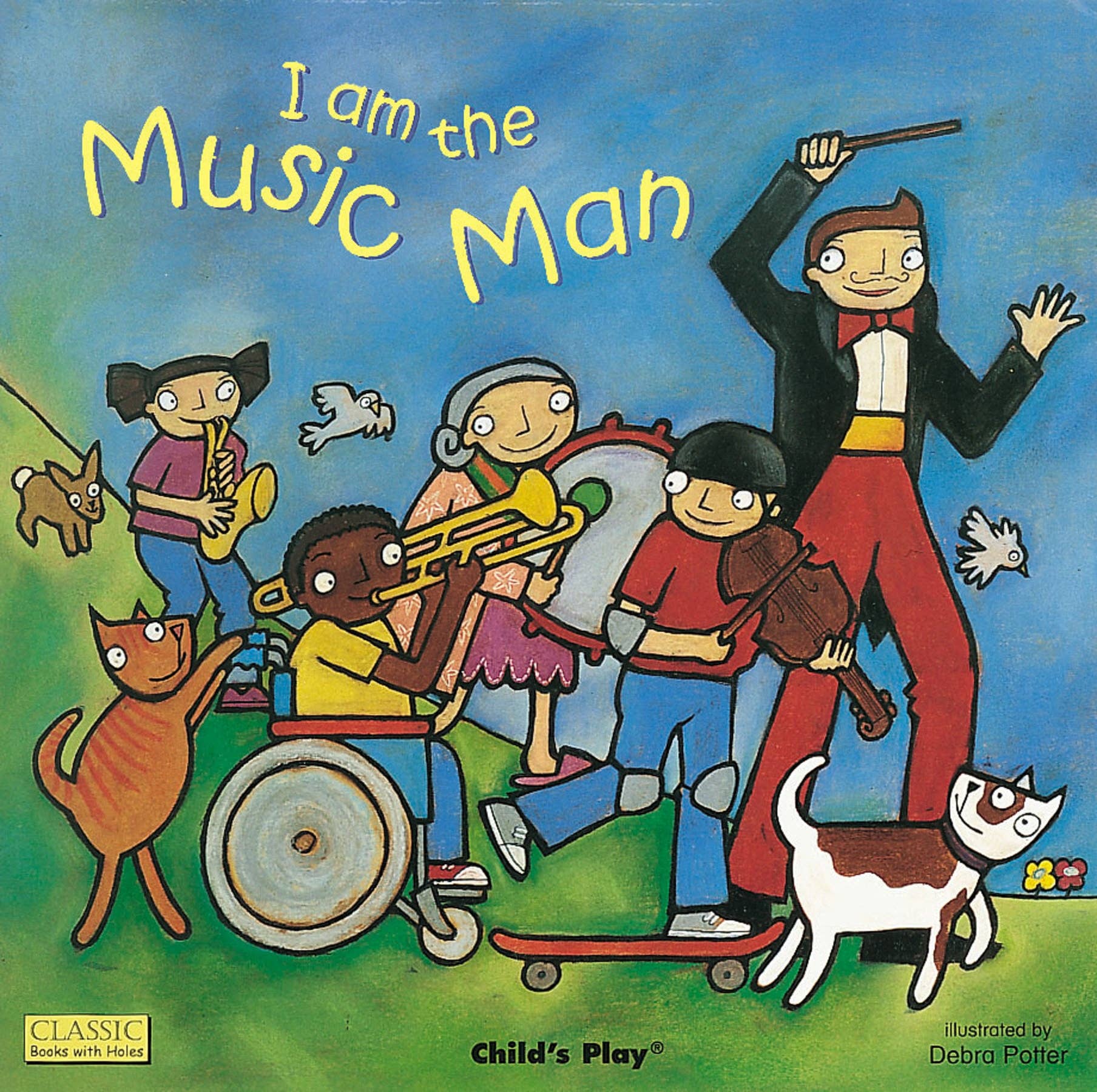 Child's Play Inc. - Wholesale Baby & Toddler Book (0-2) - I am the Music Man (8x8 Softcover Edition)0