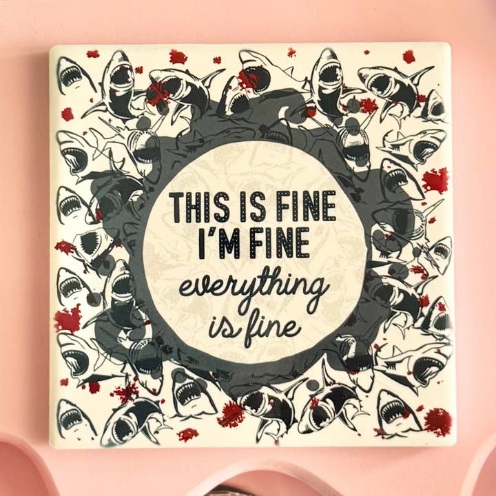 It's Fine Sharks Ceramic Coaster for wholesale by HandCrofted