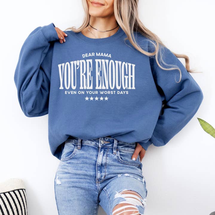 Dear Mama You Are Enough Graphic Spring Western Sweatshirt for wholesale by Wholehearted Motherhood and Co.