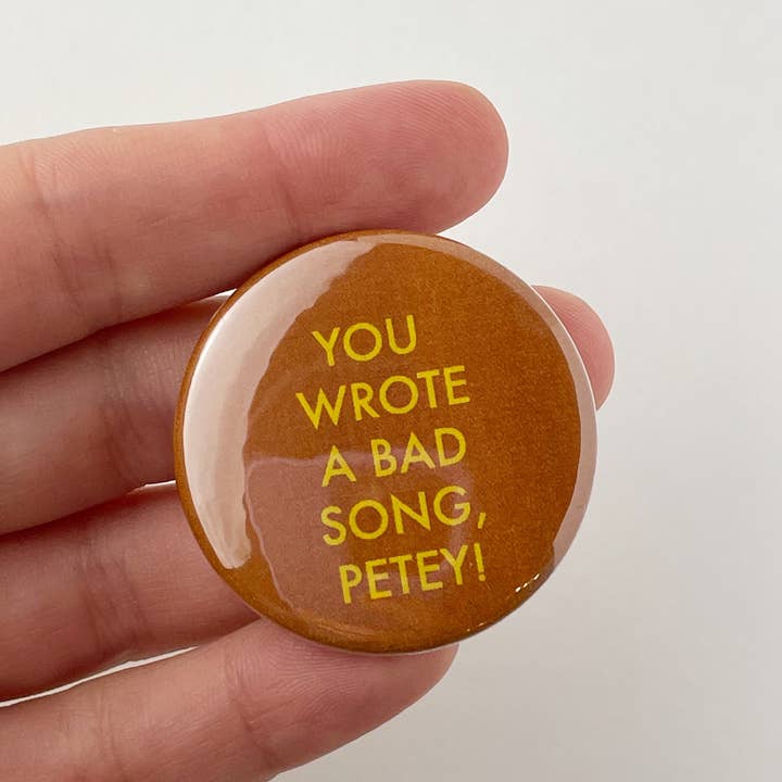 Kendra Lee Miller Art - Wholesale Lapel Pin/Button - You Wrote a Bad Song Petey! Wes Anderson Mr Fox button
