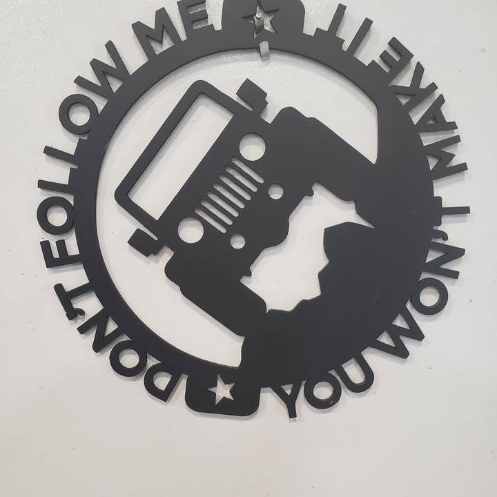 Don't Follow Me Jeep Sign for wholesale by Sea Biscuit Metal Designs