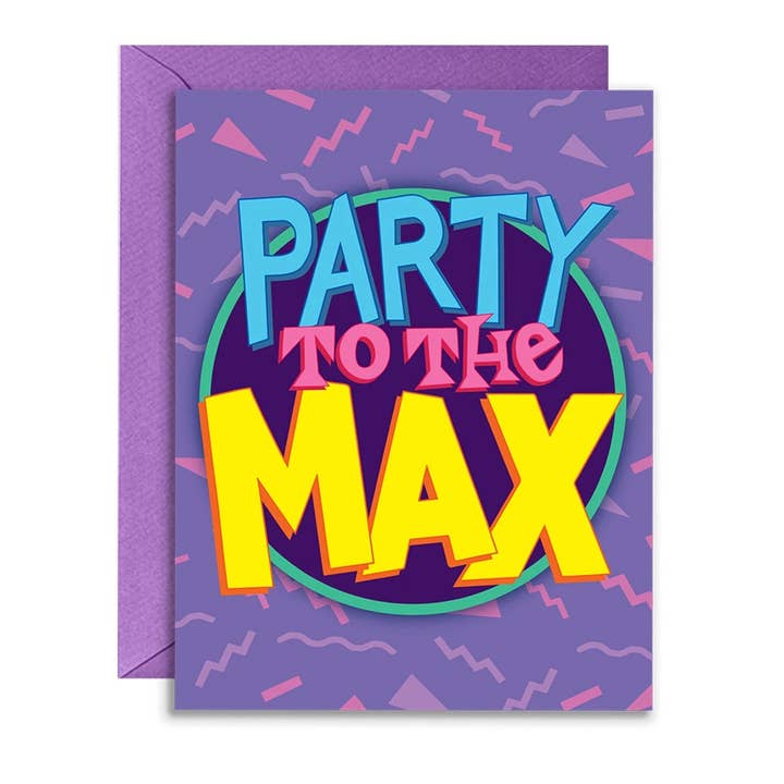 Party to the Max Card for wholesale by Hello Harlot