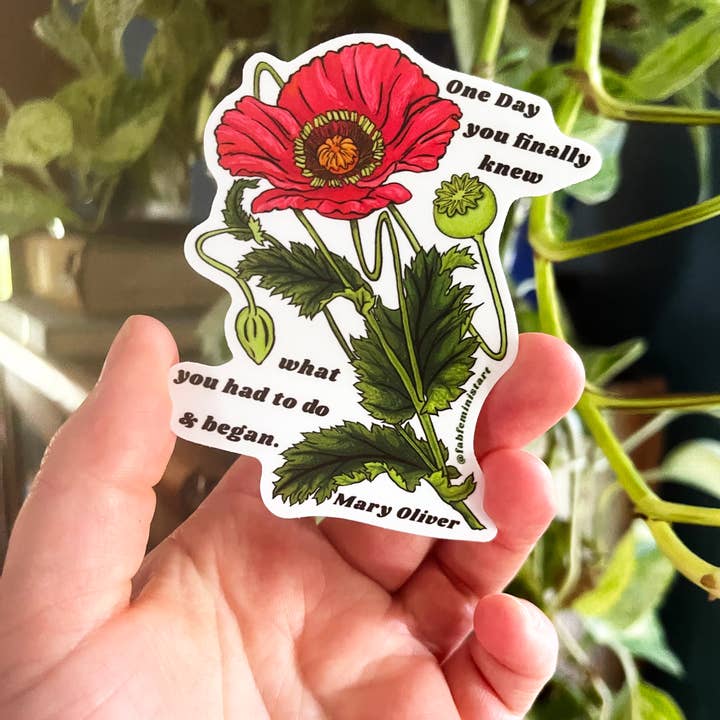 Fabulously Feminist - Wholesale Sticker - One Day You Finally Knew and Began, Mary Oliver: Sticker