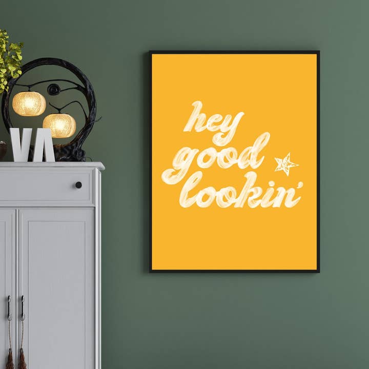 HEY GOOD LOOKIN' | WALL ART PRINT for wholesale by Penny And Me