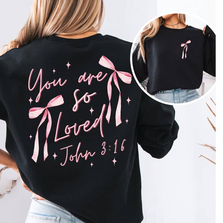 You Are So Loved Christian Crewneck Sweatshirt for wholesale by SweetBee