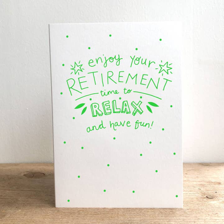Enjoy Your Retirement Neon Finish Card for wholesale by Megan Claire