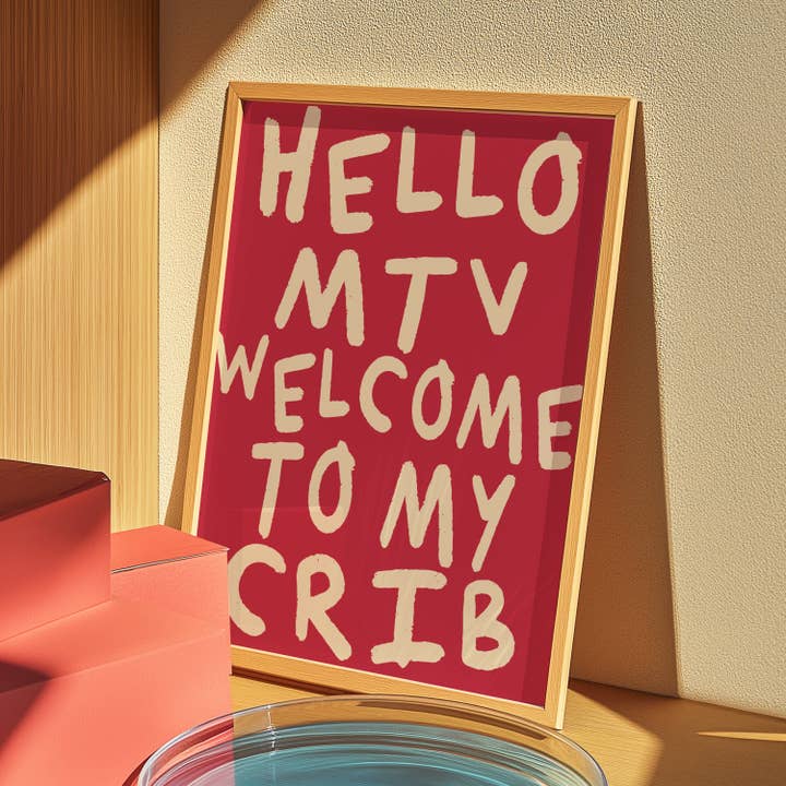 Thursday's Child - Wholesale Art print - Hello MTV Welcome To My Crib1